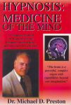 HYPNOSIS : Medicine Of The Mind