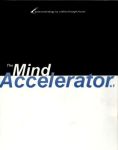 THE MIND ACCELERATOR