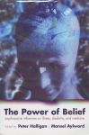THE POWER OF BELIEF : Psychosocial Influences On Illness, Disability, & Medicine