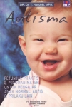 AUTISMA : Petunjuk Praktis & Pedoman Materi Untuk Mengajar Anak Normal, Autis, & Prilaku Lain