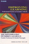 IMPROVING LEARNING : Professional Practice In Secondary Schools