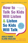 HOW TO TALK SO KIDS WILL LISTEN & LISTEN SO KIDS WILL TALK