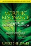 MORPHIC RESONANCE: The Nature of Formative Causaton