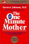 THE ONE MINUTE MOTHER