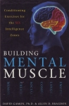 BUILDING MENTAL MUSCLE