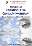 .HANDBOOK OF SCIENTIFIC EEG & CLINICAL HYPNOTHERAPY : Theory, Application, & Clinical Case Studies