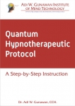 .QUANTUM HYPNOTHERAPEUTIC PROTOCOL: A Step-by-Step Instruction
